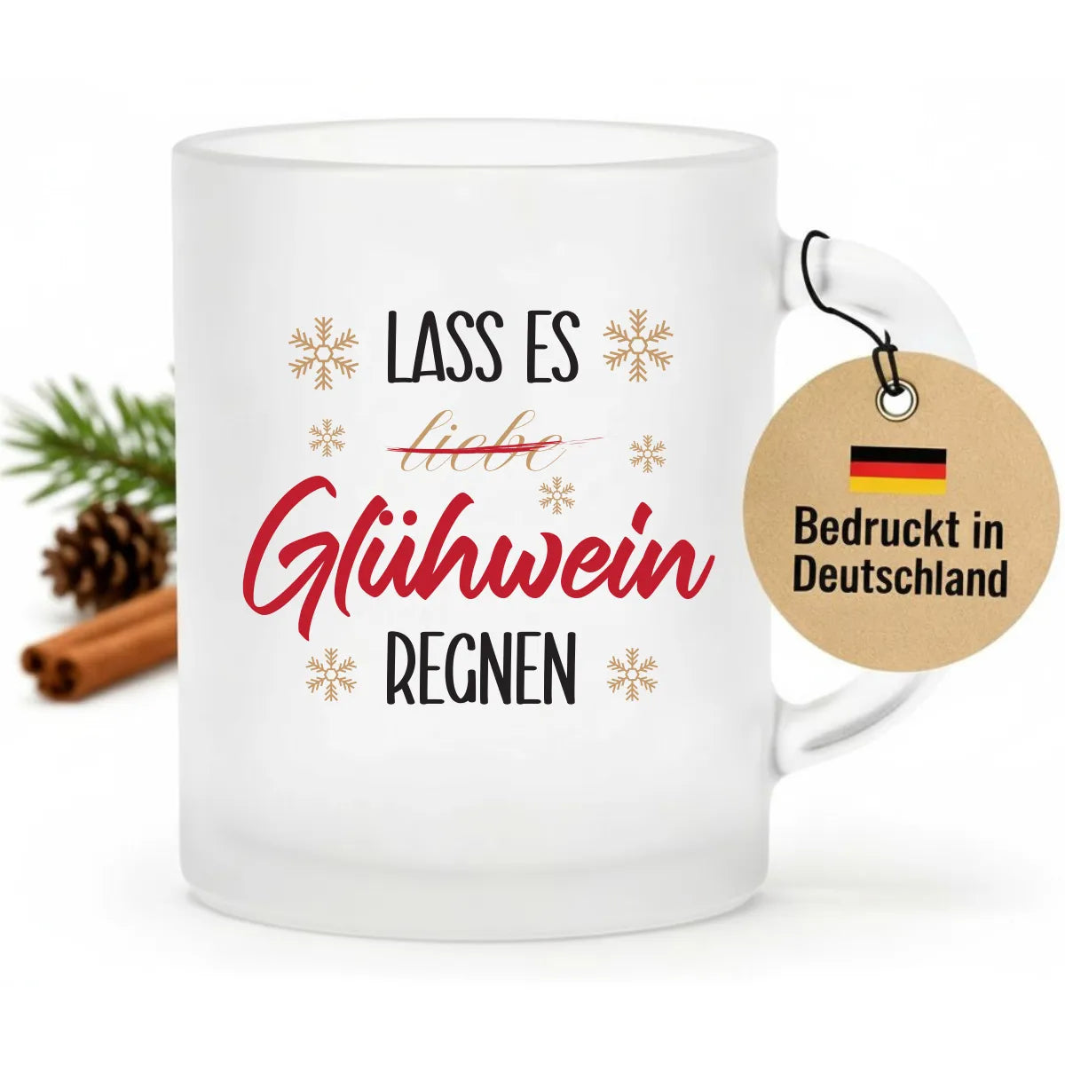 Glühweintasse - Lass es Glühwein regnen