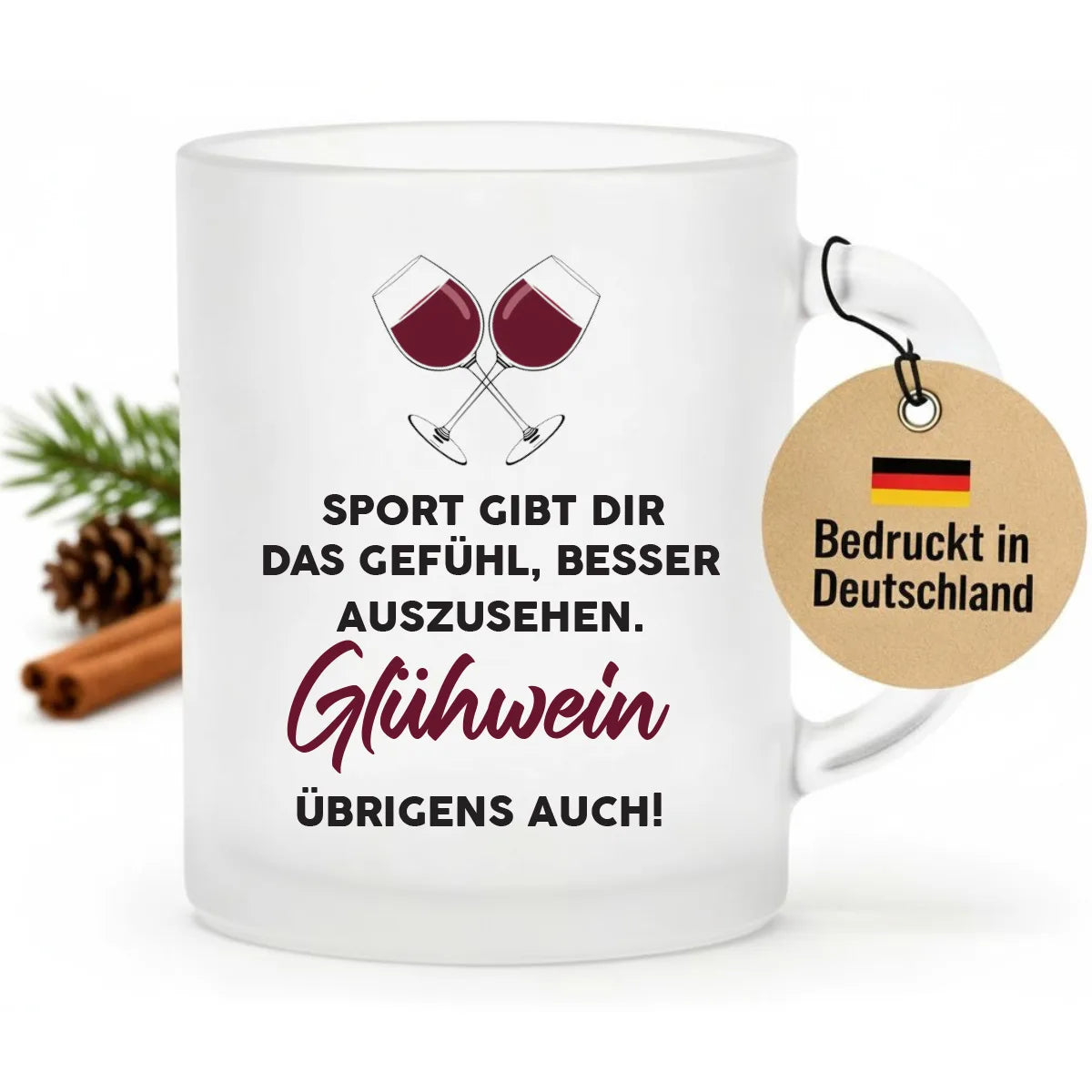 Glühweintasse - Sport gibt dir das Gefühl, besser auszusehen.