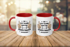 Tasse - So gut kann nur ein Gerüstbauer aussehen