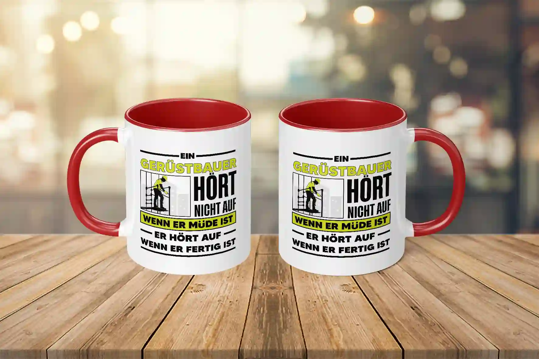 Tasse - Ein Gerüstbauer hört nicht auf wenn er müde ist er hört auf wenn er fertig ist