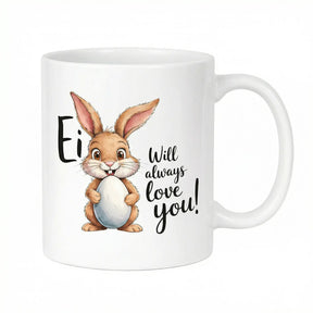 Tasse - Ei will always love you