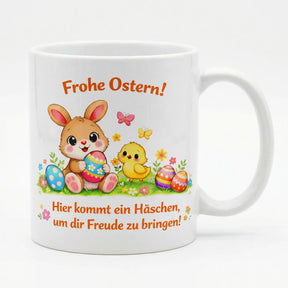 Tasse - Frohe Ostern! Hier kommt dein Häschen