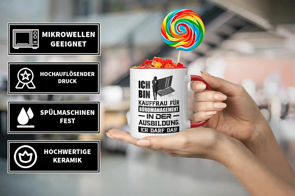 Tasse - Ich bin Kauffrau für Büromanagement in der Ausbildung. Ich darf das!