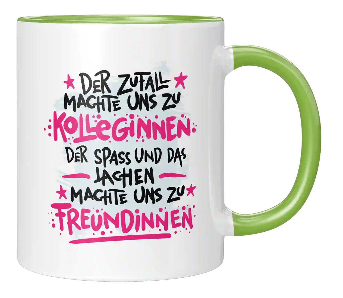 Tasse - Der Zufall machte uns zu Kolleginnen