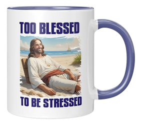 Tasse - too blessed to be stressed
