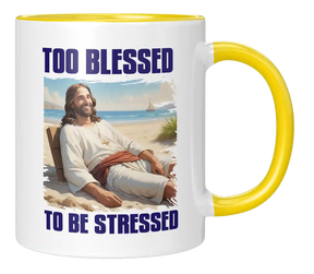 Tasse - too blessed to be stressed