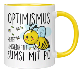 Tasse - Optimismus heißt umgedreht