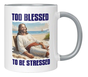 Tasse - too blessed to be stressed