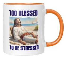 Tasse - too blessed to be stressed
