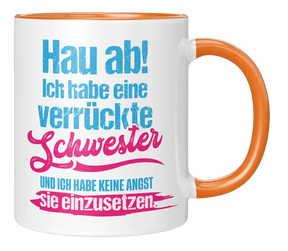 Tasse - Ich habe eine verrückte Schwester