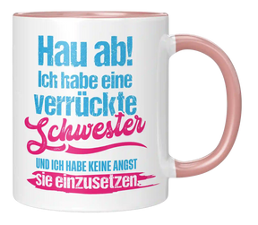 Tasse - Ich habe eine verrückte Schwester