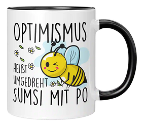 Tasse - Optimismus heißt umgedreht