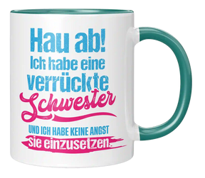 Tasse - Ich habe eine verrückte Schwester
