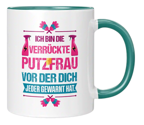 Tasse - Ich bin die verrückte Putzfrau