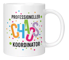 Tasse - Professioneller Chaos Koordinator