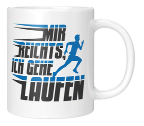 Tasse - Mir reichts ich gehe laufen