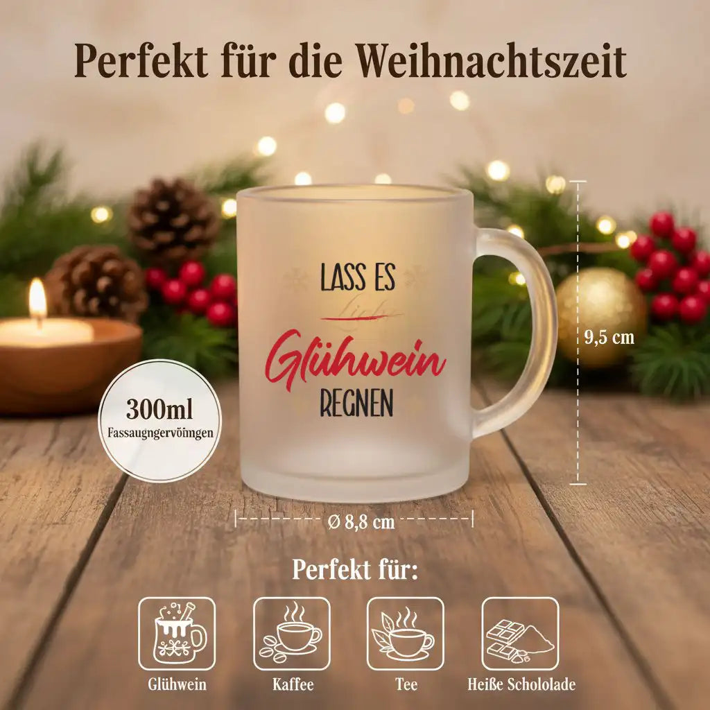Glühweintasse - Lass es Glühwein regnen