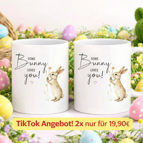 Tasse - Some Bunny loves you!