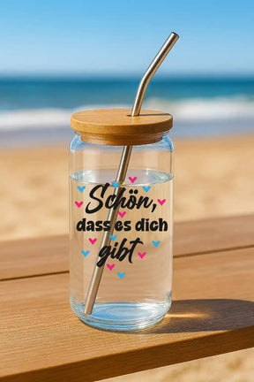 Glas mit Deckel - Schön, dass es dich gibt