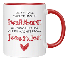 Tasse - Der Zufall machte uns zu Nachbarn