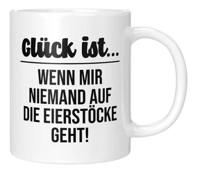 Tasse - Wenn mir niemand auf die Eierstöcke geht!