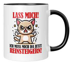 Tasse - Lass mich!