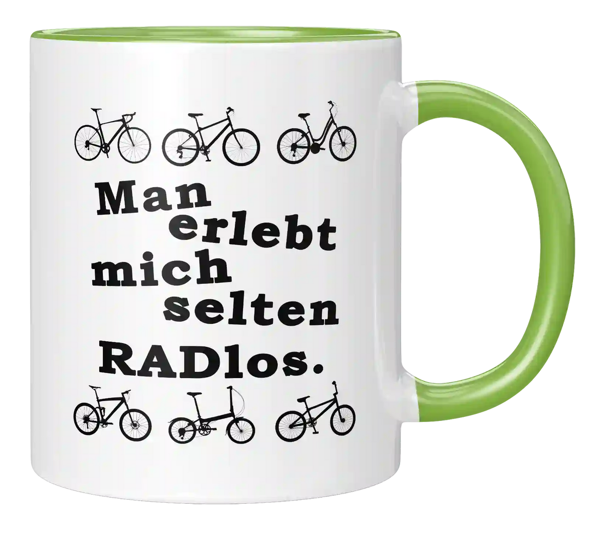 Tasse - Man erlebt mich selten Radlos