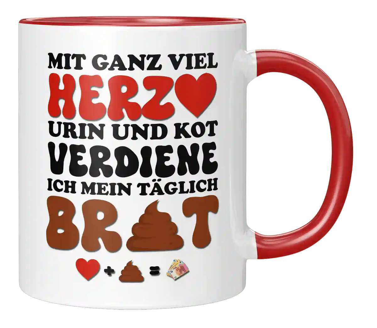 Tasse - Mit ganz viel Herz und Urin