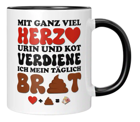 Tasse - Mit ganz viel Herz und Urin