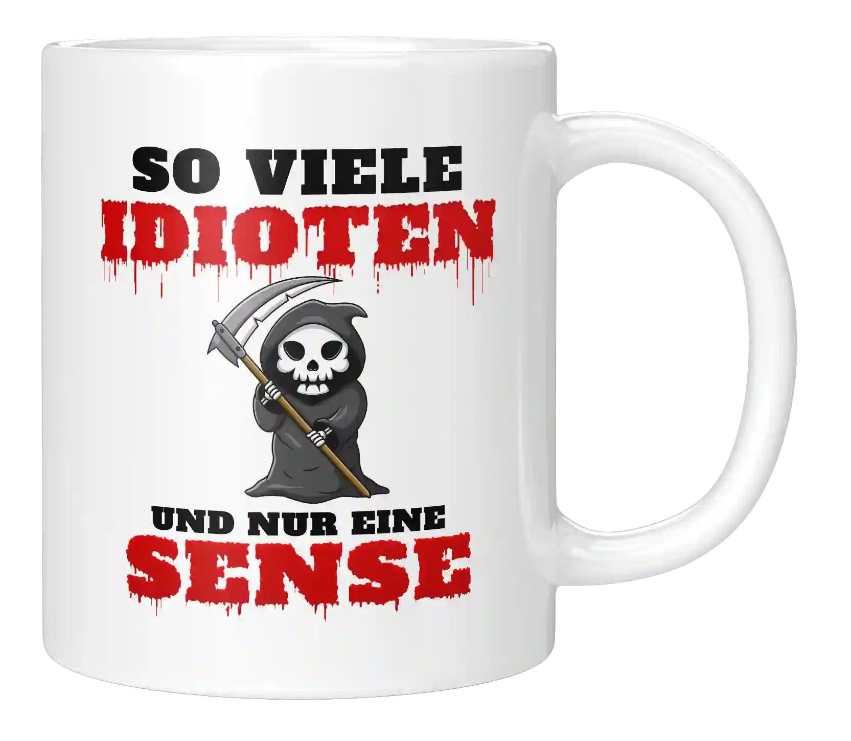 Tasse - So viele Idioten