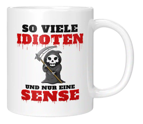 Tasse - So viele Idioten