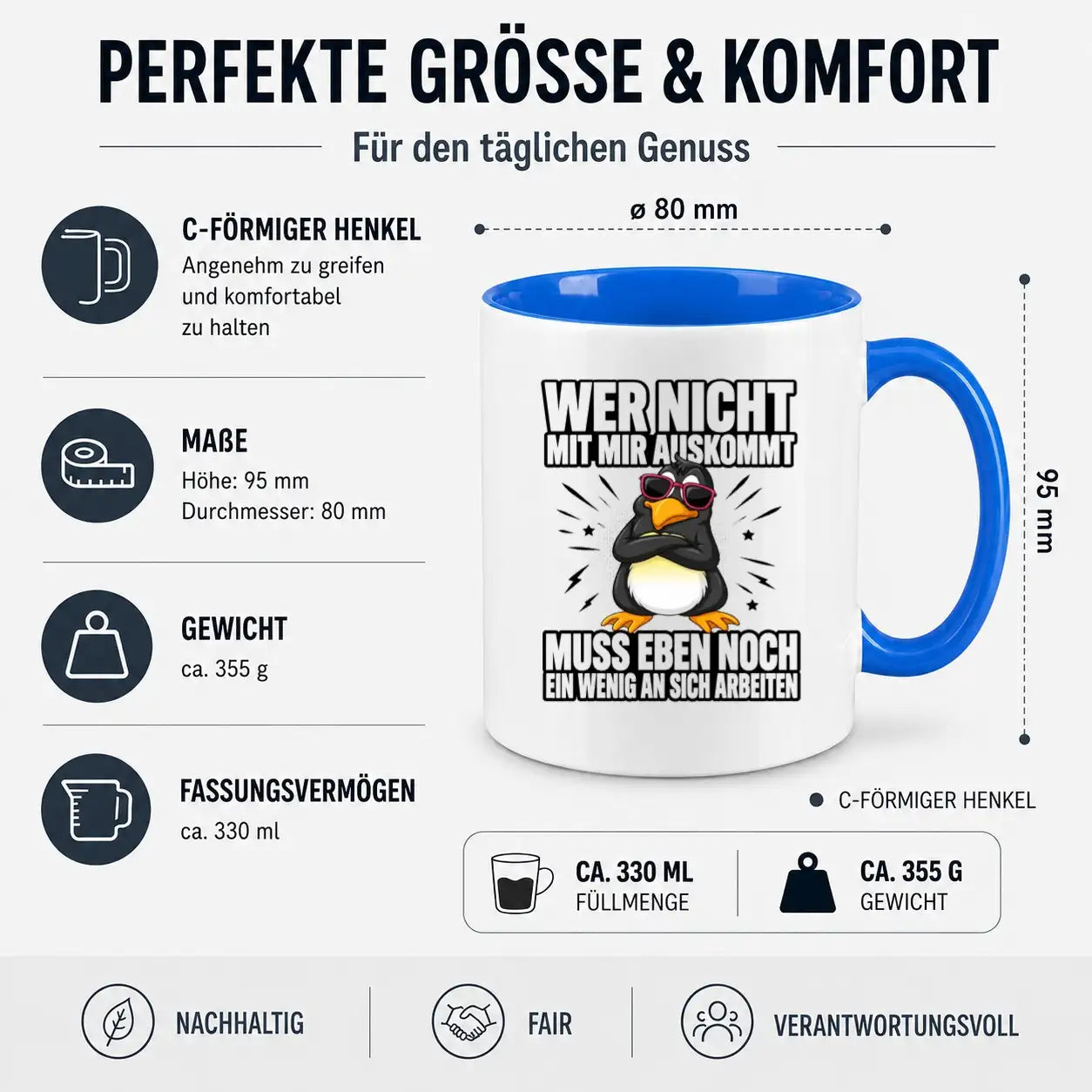 Tasse - Wer nicht mit mir auskommt muss eben noch ein wenig an sich arbeiten