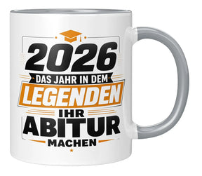 Tasse - 2026 das Jahr in dem Legenden ihr Abitur machen