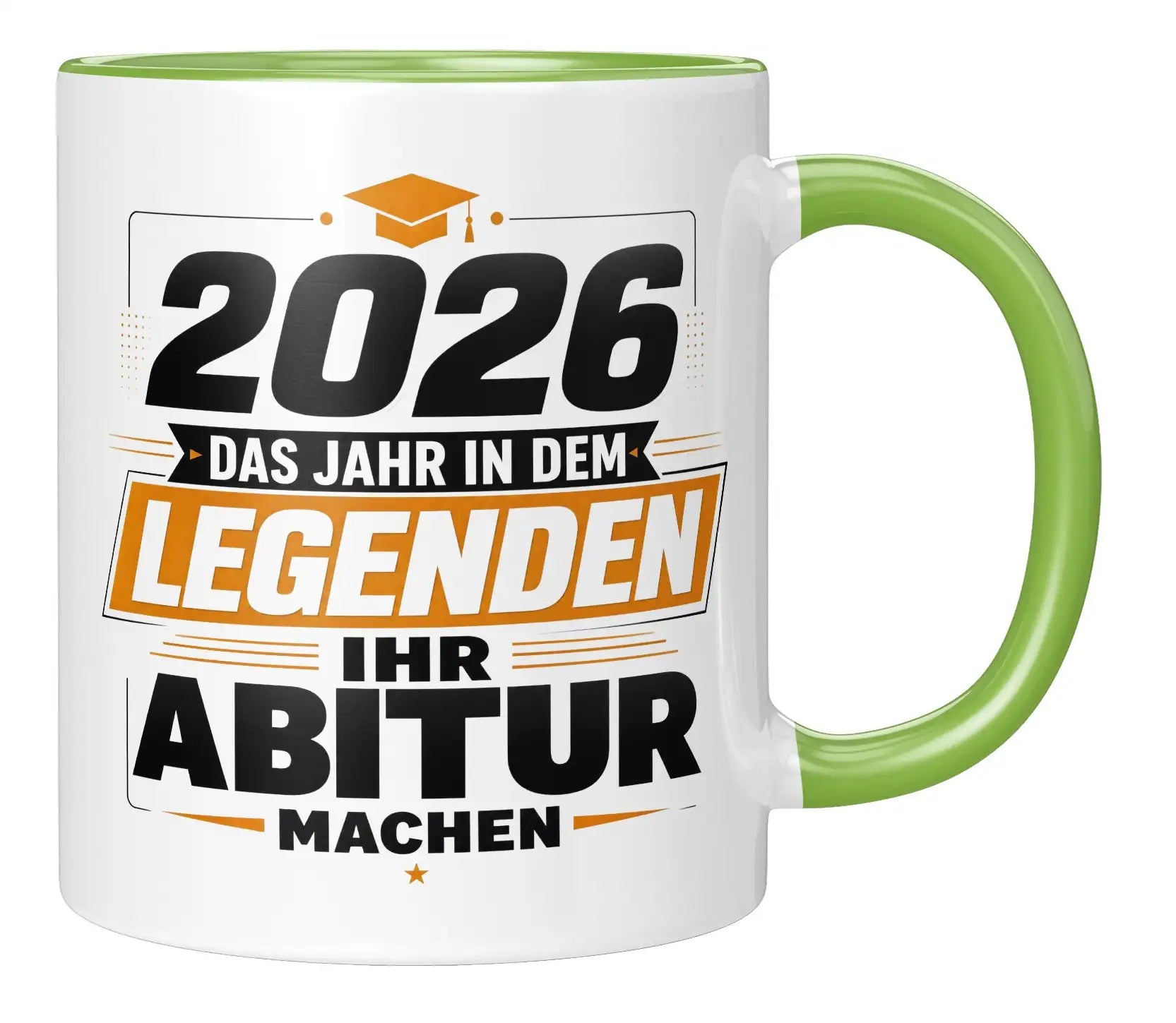 Tasse - 2026 das Jahr in dem Legenden ihr Abitur machen