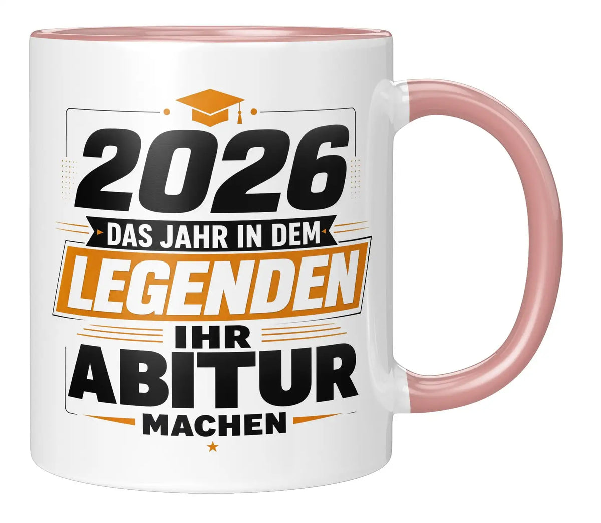 Tasse - 2026 das Jahr in dem Legenden ihr Abitur machen