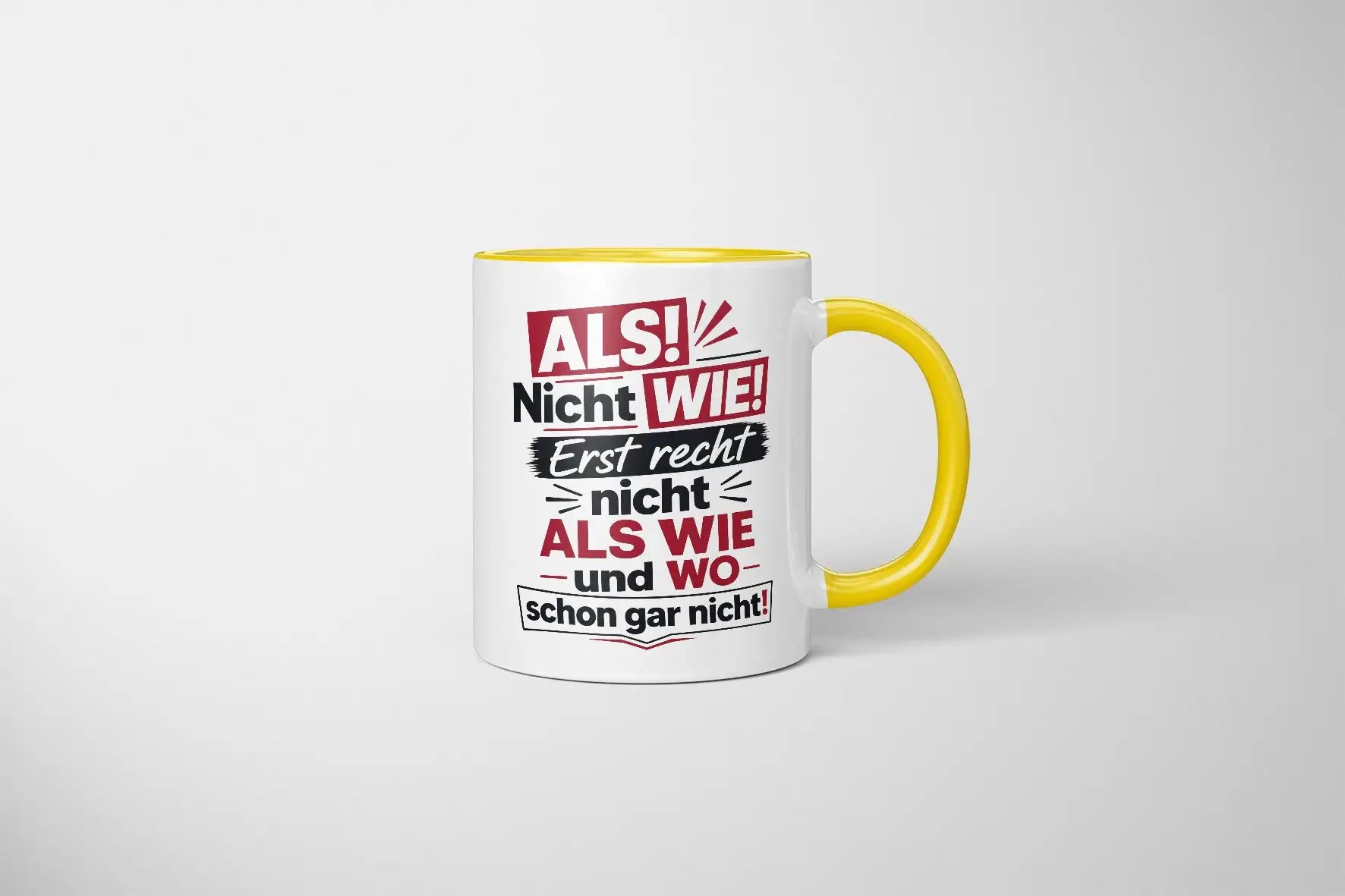 Tasse - ALS! Nicht WIE! Erst recht nicht ALS WIE und WO schon gar nicht!