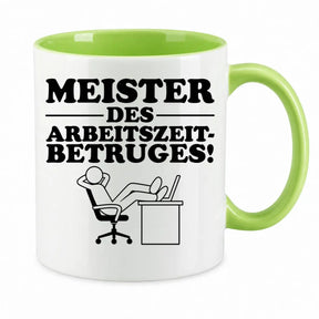 Tasse - Meister des Arbeitszeitbetruges!