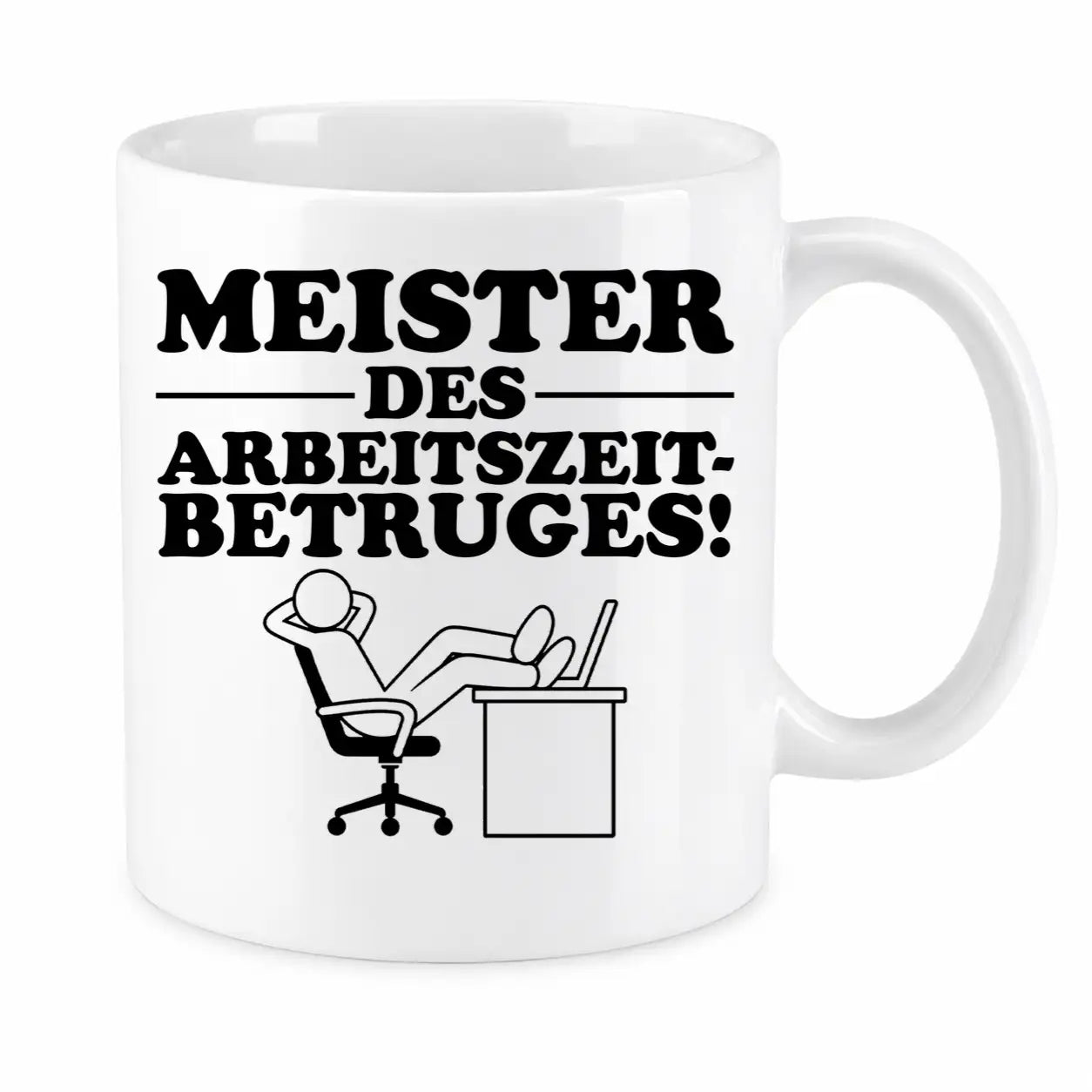 Tasse - Meister des Arbeitszeitbetruges!