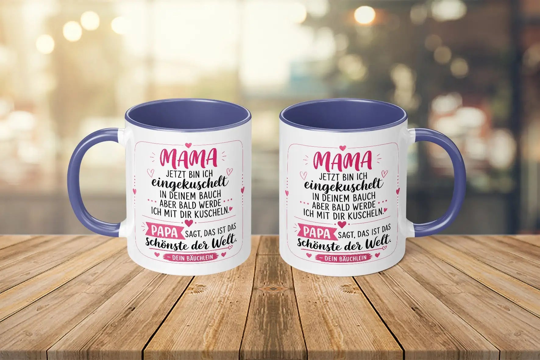 Tasse - Mama jetzt bin ich eingekuschelt in deinem Bauch aber bald werde ich mit dir kuscheln Papa sagt, das ist das schönste der Welt Dein Bäuchlein