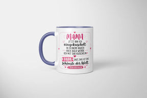 Tasse - Mama jetzt bin ich eingekuschelt in deinem Bauch aber bald werde ich mit dir kuscheln Papa sagt, das ist das schönste der Welt Dein Bäuchlein