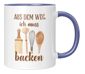 Tasse - Aus dem Weg, ich muss backen