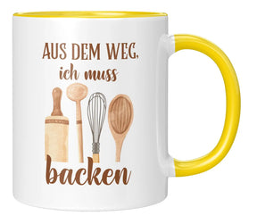 Tasse - Aus dem Weg, ich muss backen