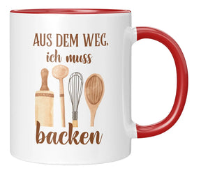 Tasse - Aus dem Weg, ich muss backen