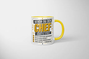 Tasse - Bevor du den Chef unnötig störst 1. Hast du schon selbst nachgedacht? 2. Hast du Google gefragt? 3. Hast du jemand anderen gefragt? 4. Sicher, dass du 1 - 3 abgehakt hast?