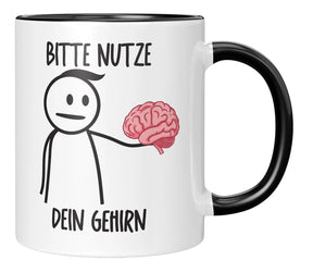 Tasse - Bitte nutze dein Gehirn