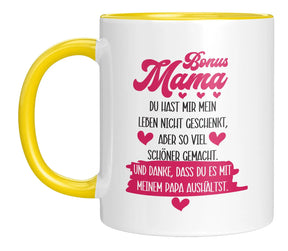 Tasse - Bonus Mama Du hast mir mein Leben nicht geschenkt, aber so viel schöner gemacht. Und danke, dass du es mit meinem Papa aushältst.