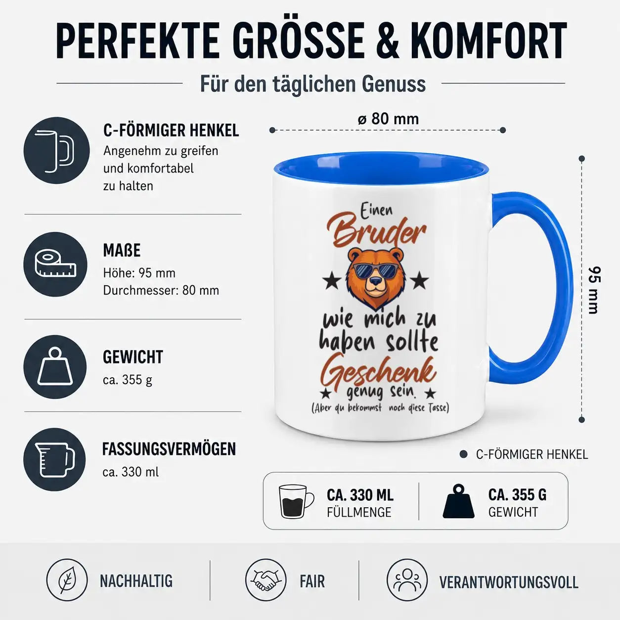 Tasse - Einen Bruder wie mich zu haben sollte Geschenk genug sein. (Aber du bekommst noch diese Tasse)