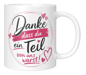 Tasse - Danke dass du ein Teil von uns warst!