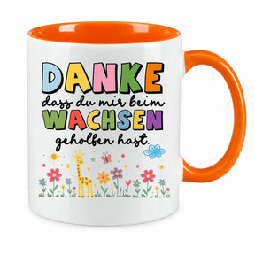 Tasse - Danke dass du mir beim Wachsen geholfen hast.