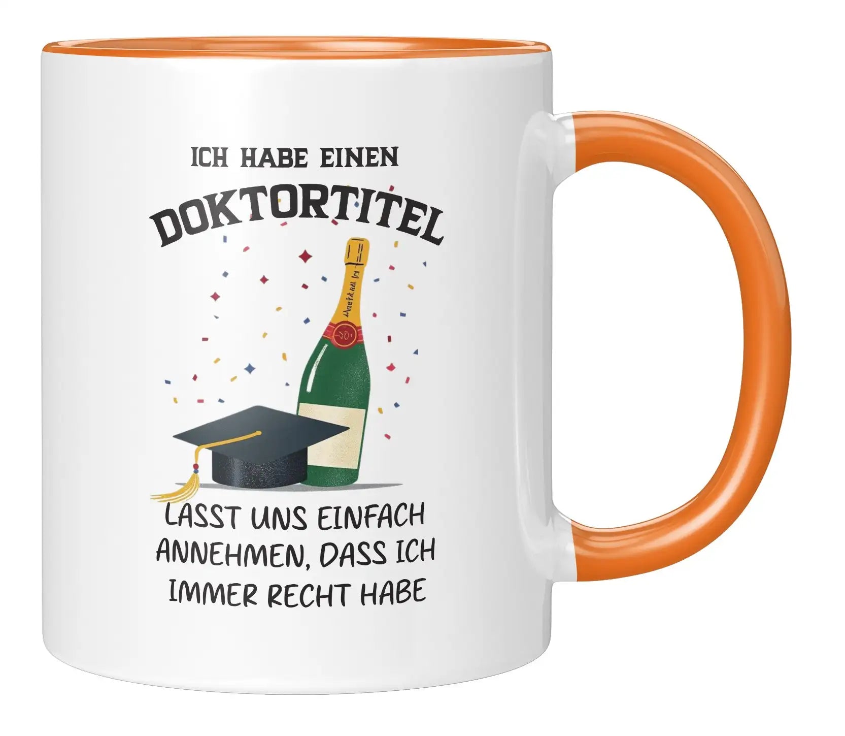 Tasse - Ich habe einen Doktortitel

Lasst uns einfach annehmen, dass ich immer recht habe